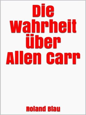 cover image of Die Wahrheit über Allen Carr